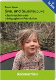SPIEL und SELBSTBILDUNG (eBook, ePUB) SPIEL und SELBSTBILDUNG (eBook, ePUB)