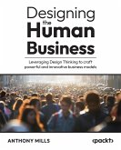 Designing the Human Business (eBook, ePUB)