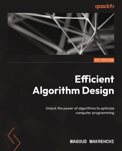 Efficient Algorithm Design (eBook, ePUB) Efficient Algorithm Design (eBook, ePUB)