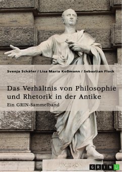 Cover Das Verhältnis von Philosophie und Rhetorik in der Antike. Zum Ideal des Redners (eBook, ePUB)