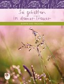 Sei gehalten in deiner Trauer Sei gehalten in deiner Trauer