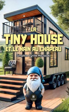 Cover La tiny house et le nain au chapeau (eBook, ePUB)