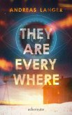They Are Everywhere: Ein Near-Future-Thriller mit Sogfaktor! They Are Everywhere: Ein Near-Future-Thriller mit Sogfaktor!