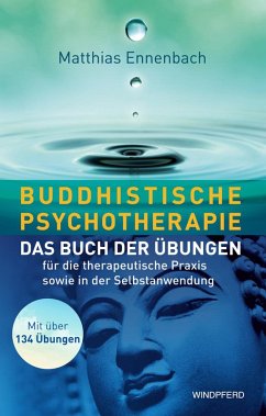 Buddhistische Psychotherapie - Ennenbach, Matthias