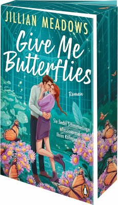 Cover Give Me Butterflies. Sie erforscht Schmetterlinge, er die Sterne. Für ihre Anziehung gibt es keine wissenschaftliche Erklärung