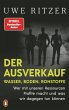 Der Ausverkauf: Wasser, Boden, Rohstoffe - Bild 1