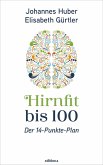 Hirnfit bis 100 Hirnfit bis 100