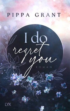 I Do Regret You / Three BFFs and a Wedding Bd.2 - Grant, Pippa