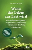 Wenn das Leben zur Last wird Wenn das Leben zur Last wird