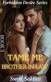 TAME ME, MY BROTHER-IN-LAW (eBook, ePUB)