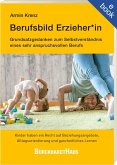 Berufsbild Erzieher*in (eBook, ePUB) Berufsbild Erzieher*in (eBook, ePUB)