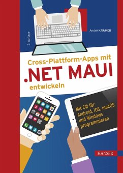 Cross-Plattform-Apps mit .NET MAUI entwickeln (eBook, ePUB) - Krämer, André