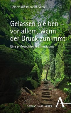 Cover Gelassen bleiben - vor allem, wenn der Druck zunimmt (eBook, PDF)