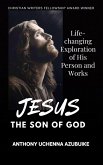Jesus, the Son of God (eBook, ePUB) Jesus, the Son of God (eBook, ePUB)