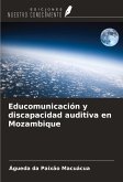 Educomunicación y discapacidad auditiva en Mozambique Educomunicación y discapacidad auditiva en Mozambique