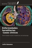 Enfermedades hereditarias Casos clínicos