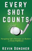 Every Shot Counts Every Shot Counts