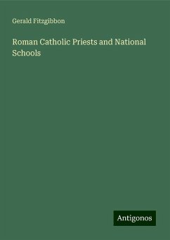 Roman Catholic Priests and National Schools - Fitzgibbon, Gerald