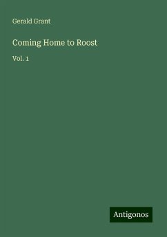 Coming Home to Roost - Grant, Gerald