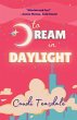 To Dream In Daylight - Bild 1