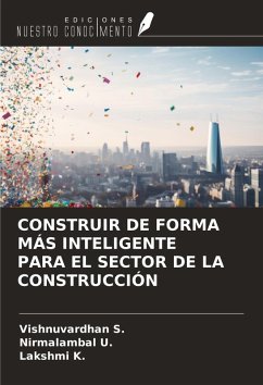 Cover CONSTRUIR DE FORMA MÁS INTELIGENTE PARA EL SECTOR DE LA CONSTRUCCIÓN