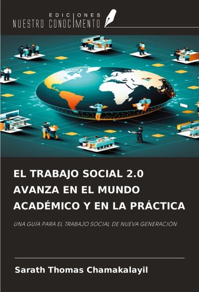 EL TRABAJO SOCIAL 2.0 AVANZA EN EL MUNDO ACADÉMICO Y EN LA PRÁCTICA