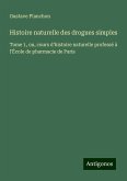 Histoire naturelle des drogues simples Histoire naturelle des drogues simples
