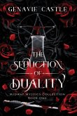 The Seduction of Duality The Seduction of Duality