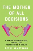 The Mother of All Decisions The Mother of All Decisions