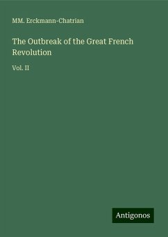 The Outbreak of the Great French Revolution - Erckmann-Chatrian, Mm.