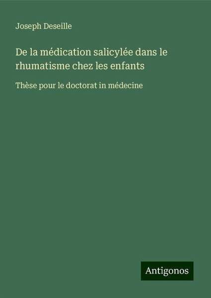 De la médication salicylée dans le rhumatisme chez les enfants