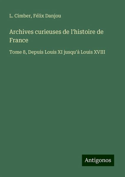 Archives curieuses de l'histoire de France
