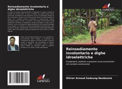 Reinsediamento involontario e dighe idroelettriche - Sadoung Noubossié, Olivier Arnaud