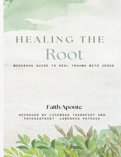 Healing The Root - Aponte, Faith Healing The Root - Aponte, Faith