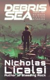 Debris Sea and Other Science Fiction Stories Debris Sea and Other Science Fiction Stories