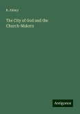 The City of God and the Church-Makers