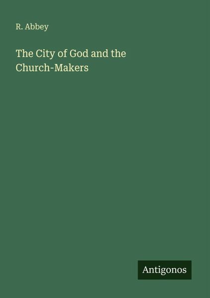 The City of God and the Church-Makers