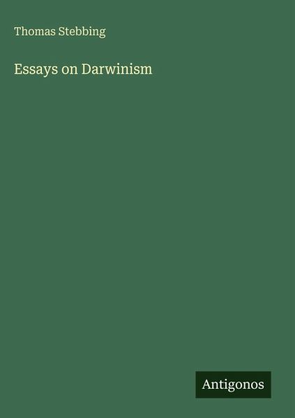 Essays on Darwinism