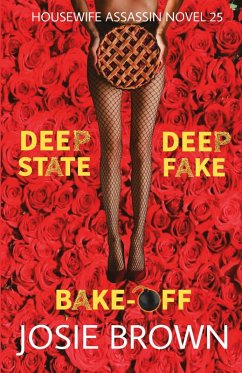 Cover The Housewife Assassin's Deep Fake Deep State Bake-Off