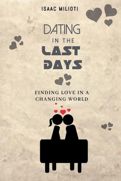 Dating In The Last Days Dating In The Last Days