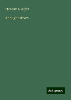 Thought Hives - Cuyler, Theodore L.