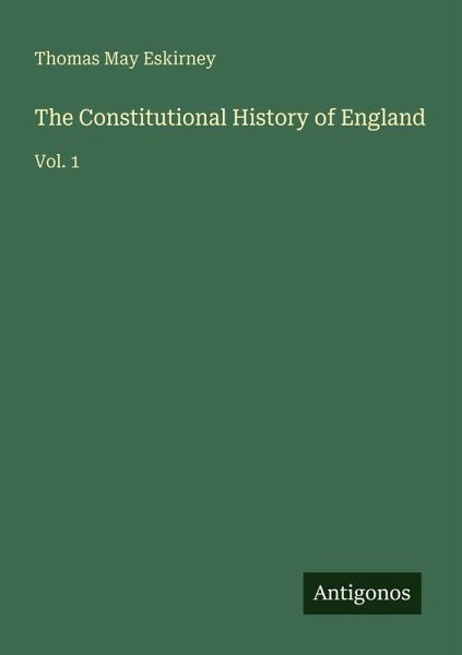 The Constitutional History of England