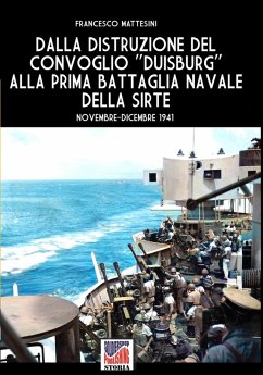 Cover Dalla distruzione del convoglio Duisburg alla prima battaglia della Sirte