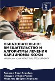 OBRAZOVATEL'NOE VMEShATEL'STVO I ALGORITMY LEChENIYa KARCINOMY KOZhI OBRAZOVATEL'NOE VMEShATEL'STVO I ALGORITMY LEChENIYa KARCINOMY KOZhI