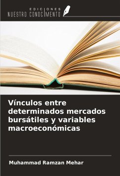 Vínculos entre determinados mercados bursátiles y variables macroeconómicas - Mehar, Muhammad Ramzan