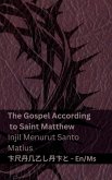 The Bible (The Gospel According to Saint Matthew) / Alkitab (Injil Menurut Santo Matius)