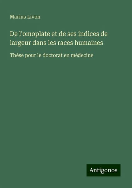 De l'omoplate et de ses indices de largeur dans les races humaines