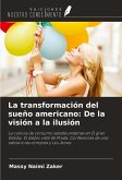 La transformación del sueño americano: De la visión a la ilusión