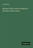 Minutes of the Council of Safety of the State of New Jersey