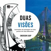 Duas visões Duas visões
